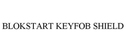 BLOKSTART KEYFOB SHIELD trademark