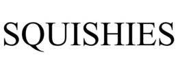 SQUISHIES trademark