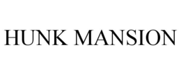 HUNK MANSION trademark