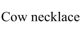 COW NECKLACE trademark
