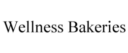 WELLNESS BAKERIES trademark