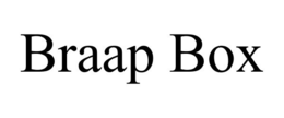 BRAAP BOX trademark