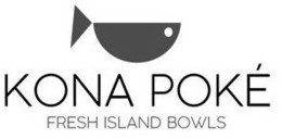 KONA POKÉ FRESH ISLAND BOWLS trademark