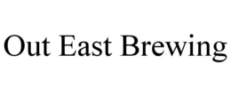 OUT EAST BREWING trademark
