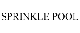 SPRINKLE POOL trademark