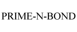 PRIME-N-BOND trademark