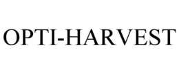 OPTI-HARVEST trademark