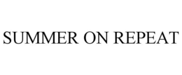 SUMMER ON REPEAT trademark