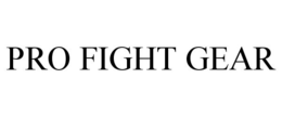 PRO FIGHT GEAR trademark