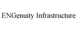 ENGENUITY INFRASTRUCTURE trademark