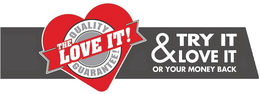 THE LOVE IT! QUALITY GUARANTEE! TRY IT & LOVE IT OR YOUR MONEY BACK trademark