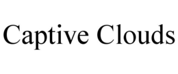 CAPTIVE CLOUDS trademark