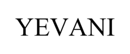 YEVANI trademark