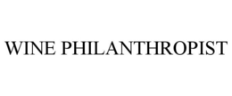 WINE PHILANTHROPIST trademark