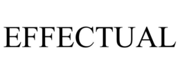 EFFECTUAL trademark