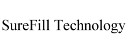 SUREFILL TECHNOLOGY trademark