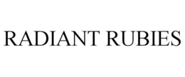 RADIANT RUBIES trademark