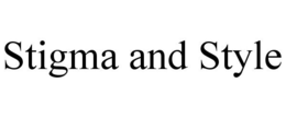 STIGMA AND STYLE trademark