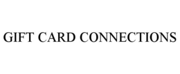 GIFT CARD CONNECTIONS trademark