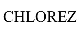 CHLOREZ trademark
