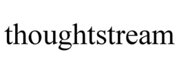THOUGHTSTREAM trademark
