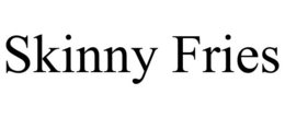 SKINNY FRIES trademark