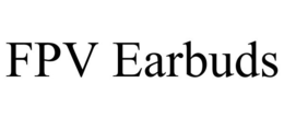 FPV EARBUDS trademark