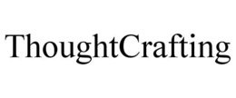 THOUGHTCRAFTING trademark