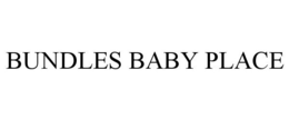 BUNDLES BABY PLACE trademark