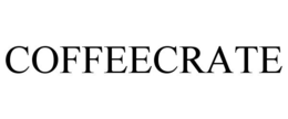 COFFEECRATE trademark