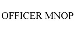 OFFICER MNOP trademark