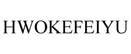 HWOKEFEIYU trademark