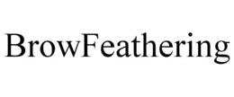 BROWFEATHERING trademark