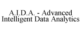 A.I.D.A. - ADVANCED INTELLIGENT DATA ANALYTICS trademark