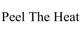 PEEL THE HEAT trademark
