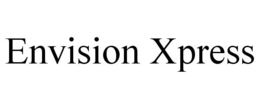 ENVISION XPRESS trademark
