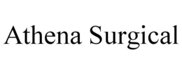 ATHENA SURGICAL trademark