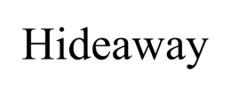 HIDEAWAY trademark