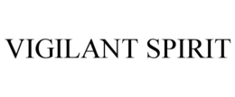 VIGILANT SPIRIT trademark