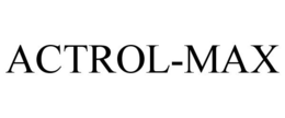 ACTROL-MAX trademark