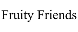 FRUITY FRIENDS trademark