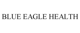BLUE EAGLE HEALTH trademark
