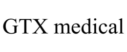 GTX MEDICAL trademark