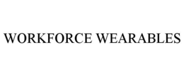 WORKFORCE WEARABLES trademark