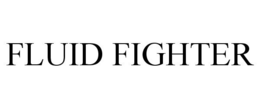 FLUID FIGHTER trademark