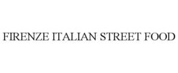 FIRENZE ITALIAN STREET FOOD trademark