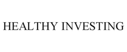 HEALTHY INVESTING trademark