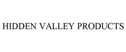 HIDDEN VALLEY PRODUCTS trademark