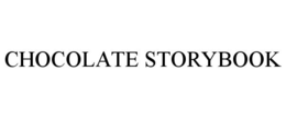 CHOCOLATE STORYBOOK trademark