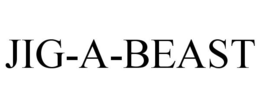 JIG-A-BEAST trademark
